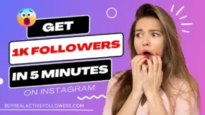 How to Got 1k Followers on Instagram in 5 Minutes