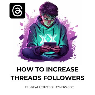 How to Increase Threads Followers